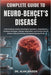 Complete Guide to Neuro-Behçet's Disease: Understanding Complex Neurological Symptoms, Comprehensive Treatment Strategies, Lifestyle Adaptations, And by Alan Kaiden