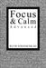 Focus & Calm Advanced by Ruth Steinschlag