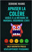 Apaiser la colère grâce à la méthode de Marshall Rosenberg (CNV) by Press, Selfgrowth