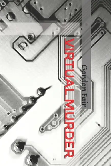 Virtual Murder by Gordon H. Fair