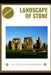 Landscape of Stone: The Tales of Stonehenge by Landon K. Delaney