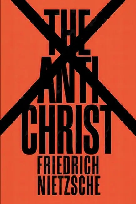 The Antichrist: A New Translation by David Petault, Friedrich Nietzsche