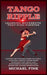 Tango Ripple: Learning Movements That Echo Forever: Master the Timeless Steps of Tango, Creating Lasting Connections Through Every M by Michael Fink