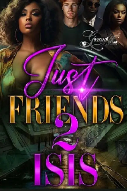 Just Friends 2 by Isis