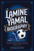Lamine Yamal Biography: The Untold Story of How a 15-Year-Old Changed FC Barcelona's Future with His Unique Talent by Edward DeWitt