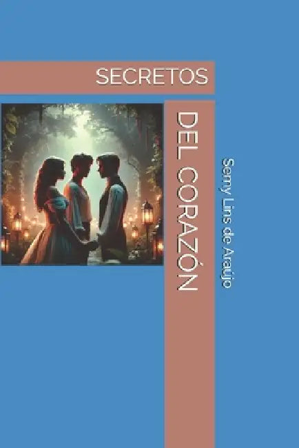 Secretos del Corazón by Semy Lins de Araújo