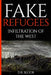Fake Refugees: Infiltration of the West by D. R. Bloor