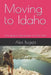 Moving to Idaho: Your guide to relocating to the Gem State by Alex Bugeja