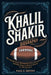 Khalil Shakir Biography: The Untold Story Behind His Grit, Determination, and Rise from California Roots to NFL Success by Paul E. DeVito
