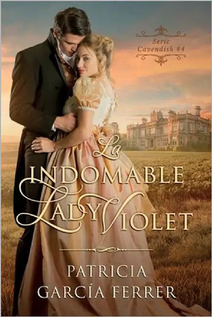 La indomable Lady Violet: Novela romántica histórica by García Ferrer, Patricia