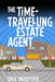 The Time-Travelling Estate Agent by Dale Bradford