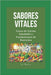"Sabores Vitales: Curso de Cocina Saludable y Fundamentos de Nutrición" by Juan Martinez