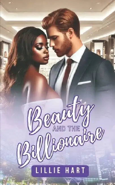 Beauty and the Billionaire: A BWWM BBW Curvy Girl Interracial Romance by Lillie Hart