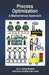 Process Optimization: A Mathematical Approach by D. James Benton