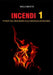Incendi 1: Principi della sicurezza antincendio by Nicola Marotta