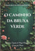 O Caminho da Bruxa Verde: Domine os Segredos da Magia Natural e da Energia das Plantas by Abilullin, Amir Khalilov