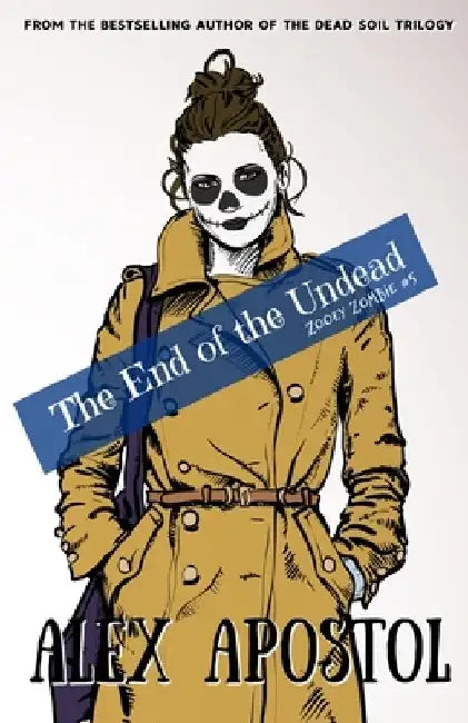 The End of the Undead: Zooey Zombie #5 by Alex Apostol