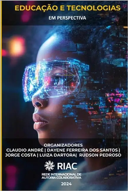 EDUCAÇÃO E TECNOLOGIAS EM PERSPECTIVAS 2a Edição by Dos Santos, Dayene Ferreira