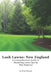 Lush Lawns: New England: A Comprehensive Guide to Mastering Lawn Care in New England by Evan Maxon