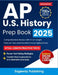AP U.S. History Prep Book 2025: Comprehensive Review with 4 Full-Length Practice Tests and Detailed Answer Explanations by Sageway Publishing