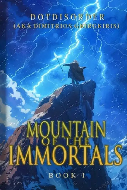 Mountain of the Immortals 1: An Epic-Level Progression Fantasy LitRPG by Dotdisorder