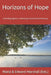 Horizons of Hope: Upholding Agency in Meaning-Centered Psychotherapy by Edward Marshall