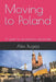 Moving to Poland: A guide for prospective expatriates by Alex Bugeja