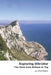 Exploring Gibraltar: The Rock from Bottom to Top by Julie Evans