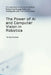 The Power of AI and Computer Vision in Robotics: A Comprehensive Guide to Building Robots that Engage Safely and Intelligently with Their Environment by Beril Kallfelz