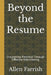 Beyond the Resume: Uncovering Potential Through Effective Interviewing by Allen Farrish