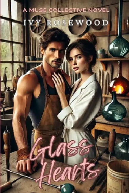 Glass Hearts by Ivy Rosewood