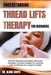 Understanding Thread Lifts Therapy for Beginners: Discover Advanced Techniques, Client Care Strategies, And Expert Insights For Achieving Safe And Eff by Alicia Sonya