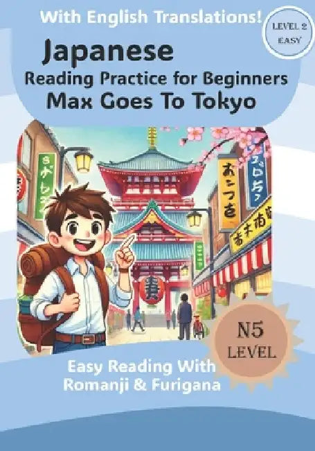 Max Goes to Tokyo: Japanese Reading Practice For Beginners by Haruki Yamamoto