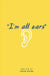 "I'm All Ears" by Tirth Patel