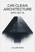 C#9 Clean architecture with .NET 5 by Caleb Ross