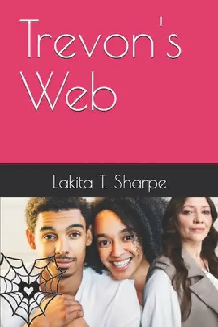 Trevon's Web by Lakita T. Sharpe