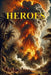 Heroes by Richard Monk