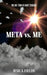 Meta vs. Me by Jesica Fields