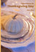 Take It Easy on Thanksgiving Day by Alice Wise