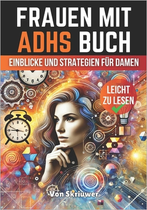 Frauen mit ADHS Buch: Einblicke und Strategien für Damen by Skriuwer Com