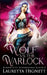 The Wolf Vs The Warlock: The Hidden City Supernatural Sleuth by Lauretta Hignett
