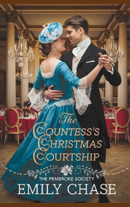 The Countess's Christmas Courtship by Emily Chase