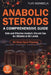 Anabolic Steroids. A Comprehensive Guide: Safe and Effective Anabolic Steroid Use for Athletes of All Levels. All about cycle planning, In-Depth Profi by Yuri Bombela