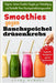 Smoothies gegen Bauchspeicheldrüsenkrebs: Einfache, leckere Smoothie-Rezepte zur Unterstützung und Kontrolle Ihrer Bauchspeicheldrüsengesundheit by Clara Ramsey