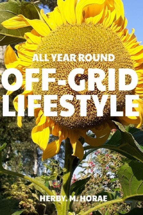 Off-Grid Lifestyle by Herby M. Horae
