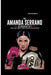The Amanda Serrano Biography: A Female Fighter's Journey as a Boxer, Mixed Martial Artist, and Wrestler by Karen M. Roberts