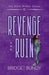 Revenge and Ruin by Bridget Bundy