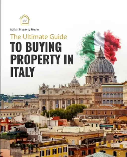 The Ultimate Guide to Buying Property in Italy: The complete guide to help you buy a property in Italy by Wim Peeters
