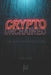 Crypto Unchained: A Blockchain Revolution by Alan Cross