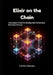 Elixir on the Chain: A Developer's Guide for Building High-Performance Blockchain Network by Corbin Husman